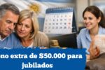 Argentina: Bono extra de $50.000 para jubilados – Fechas clave de cobro en febrero